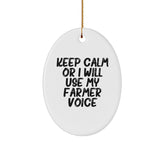 Funny Farmer Gifts for Christmas - Oval Ornament with Keep Calm Or I Will Use My Farmer Voice - Gifts from Friends to Family Members - Image 1